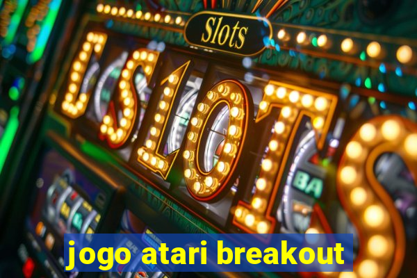 jogo atari breakout